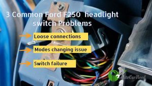 3 Most Common Ford F250 Headlight Switch Problems